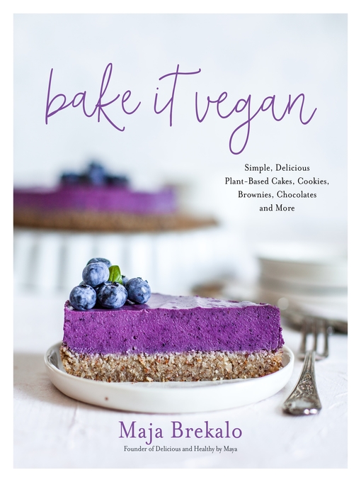 Title details for Bake It Vegan by Maja Brekalo - Wait list